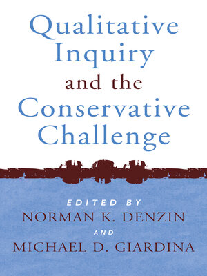 cover image of Qualitative Inquiry and the Conservative Challenge